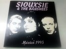 Siouxsie And The Banshees - Mexico 1995 - absolute  RARE 7