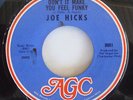 NORTHERN SOUL 45 JOE HICKS Dont It Make You Feel Funky AGC;RARE;HEAR