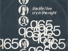 Q65 MINT 45 1966 Ultra rare The Life I live/ Cry in the night Dutch 66 Freakbeat