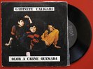 GABINETE CALIGARI Olor a carne quemada - Como perdimos Berlin 7'' ORIGINAL 1982