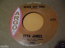 ETTA JAMES NORTHERN SOUL 45 SEVEN DAY FOOL (ARGO 5402)