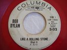 BOB DYLAN  LIKE A ROLLING STONE DJ COPY RED WAX 45 RARE  THE BAND NEIL YOUNG