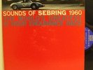 Sounds Of Sebring 1960 World's Greatest 12 Hour Endurance Race-Riverside LP