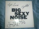 Big Sexy Noise - SIGNED LP 