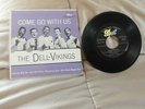 The Dell-Vikings DEP 1058 Come Go With US