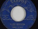 Northern Soul 45 DENISE LA SALLE A Love Reputation TARPON HEAR