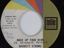 Northern Soul 45 BARRETT STRONG Make Up Your Mind TOLLIE HEAR