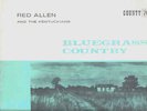 RARE RED ALLEN AND THE KENTUCKIANS Bluegrass Country COUNTY 704
