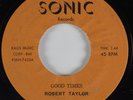 Deep Soul 45 ROBERT TAYLOR Good Times SONIC HEAR