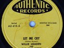 Hear Doo-Wop 78 rpm WILLIE HEADEN & the FIVE BIRDS Let Me Cry AUTHENTIC 410