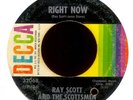 RAY SCOTT & THE SCOTTSMEN Right Now on Decca Northern Soul 45 Hear