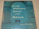 GEORGE WALLINGTON QUINTET AT THE BOHEMIA LP *PROGRESSIVE PLP1001 DEEP GROOVE RVG
