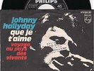JOHNNY HALLYDAY QUE JE T'AIME ALLEMAGNE ALLEMAND GERMANY GERMAN 45 TOURS VINYL