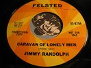 JIMMY RANDOLPH Belgian Popcorn Soul 45 Felsted Caravan Of Lonely Men / Miracle