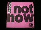 Pagans - Not Now No Way 7