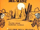 GIANNI FERRIO.GLI EROI DEL WEST.Cantano WALTER CHIARI e NORA ORLANDI.Italia.1963
