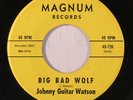 JOHNNY WATSON: Big Bad Wolf (rare blues & r&b vinyl 45)