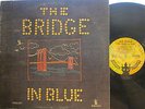 ? Brooklyn Bridge - The Bridge in Blue (Johnny Maestro of The Crests) gatefold