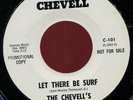 THE CHEVELL'S. LET THERE BE SURF / RIPTIDE. DJ WLP PROMO 45. GREAT  HEAR  NM