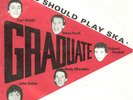 GRADUATE, pre Tears For Fears 45, ELVIS SHOULD PLAY SKA, mod punk
