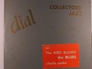 CHARLIE PARKER: The Bird Blows The Blues (rare jazz vinyl LP)
