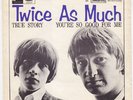TWICE AS MUCH You're So Good For Me RARE Sweden 45 psych mod True Story LISTEN