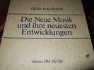 STOCKHAUSEN/XENAKIS/JOHN CAGE : DIE NEUE MUSIK II RARE 3LP BOX OPUS MUSICUM