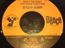 JOSEPH HENRY who's the king? RARE OG DESCO soul 45 7