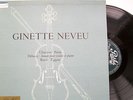 GINETTE NEVEU - CHAUSSON/DEBUSSY/RAVEL - Sonata/Tzigane/Poeme   PATHE