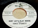 VINCE EVERETT BABY LET'S PLAY HOUSE ABC PROMO M- WILD ROCKABILLY