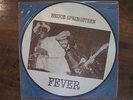 BRUCE SPRINGSTEEN - FEVER - LIVE RECORDING PICTURE DISC