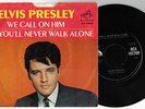 ELVIS PRESLEY 45 WE CALL ON HIM / YOU'LL NEVER WALK ALONE W/ SLEEVE RARE ONE