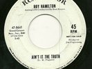 ROY HAMILTON 45RPM '67 RCA VICTOR AIN'T IT THE TRUTH NORTHERN SOUL PROMO VG++