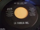 LA FAMILIA INC. RARE MODERN SOUL / BALLAD 45 DO YOU LOVE ME?/EXIGENCY