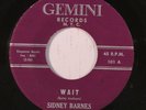 rare Soul R&B 45 SIDNEY BARNES wait GEMINI Listen
