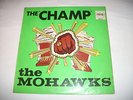 RARE THE CHAMP/ORIGINAL 1969 1st PRESSING/MOHAWKS/PALMER/PMLP 5/FUNK/SOUL/ LP/