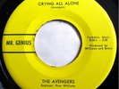 *AVENGERS Crying All Alone/No Wonder RARE NORTHERN SOUL GARAGE 45 Mr Genius HEAR