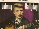 JOHNNY HALLYDAY - BE-BOP A-LULA / I GOT A WOMAN