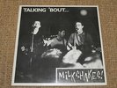 The Milkshakes -Talkin 'bout milkshakes 1981*RARE FIRST RELEASE*