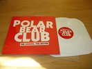 POLAR BEAR CLUB the redder  the better 12