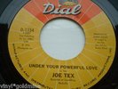 JOE TEX UNDER YOUR POWERFUL LOVE DIAL LABEL VG++ CONDITION