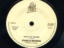 DePablo Moses - Give I Fe I Name / I Love I Bring UK orig 7