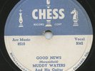 Rare Blues 78 - Muddy Waters - Good News - Chess Records #1667 - HEAR Both Sides