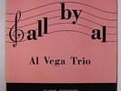 AL VEGA TRIO: All By Al LP (Mono, 'al vega trio' wol, scuffed disc plays well,