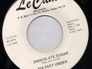 SIX FEET UNDER Chocolate Sugar TEXAS FUNK 45