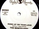 MONTCLAIRS Hung Up On Your Love/BILL BUSH I’m Waiting (M-)