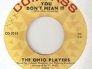 THE OHIO PLAYERS  - YOU DONT MEAN IT / TRESPASSIN  - COMPASS  NORTHERN SOUL 45