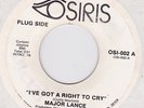 RARE NORTHERN SOUL 70'S - MAJOR LANCE - I'VE GOT A RIGHT TO CRY - OSIRIS DEMO