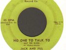 RARE R&B ROCKER  JACK AND JILL   PARTY TIME   /   NO ONE TO TALK TO   CADDY