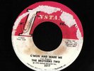 SOUL FUNK 45 THE BROTHERS TWO C'MON AND MAKE ME INSTANT 3317 NEW ORLEANS HEAR